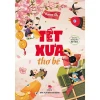 GIỚI THIỆU SÁCH THÁNG 1/2025: TẾT XƯA THƠ BÉ (HƯƠNG THỊ)