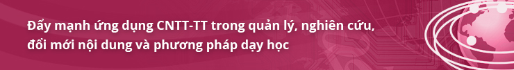 Luôn vươn tới đỉnh cao tri thức và khoa học